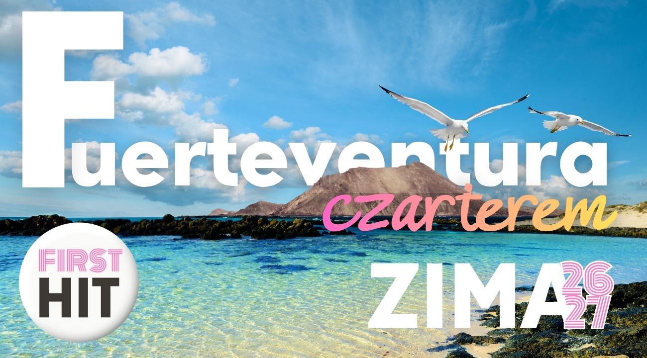 Fuerteventura na zimę 2026/27: loty z Poznania, bagaż w cenie, polski rezydent na miejscu