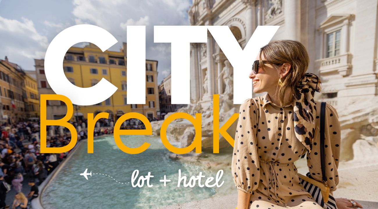 City Break: lot + hotel. Najlepsze miasta na długi weekend