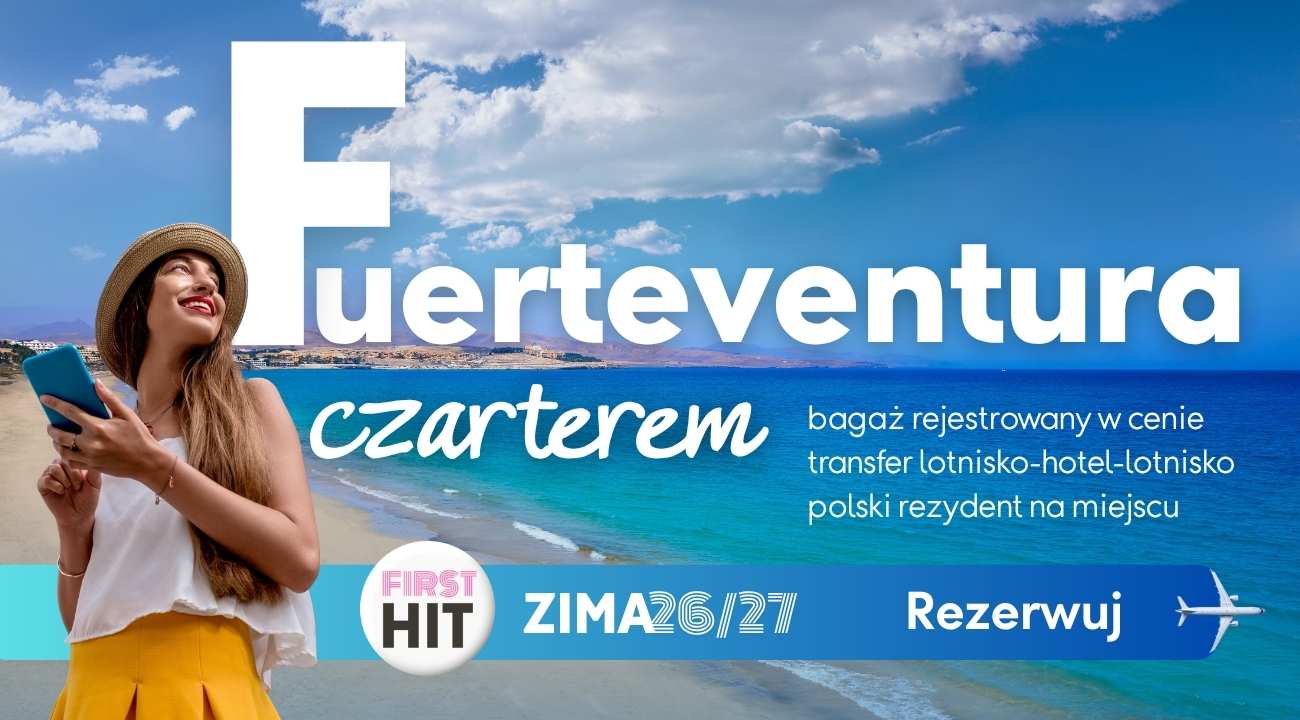 Fuerteventura wakacje zimą: bagaż rejestrowany 20 kg w cenie, polski rezydent na miejscu