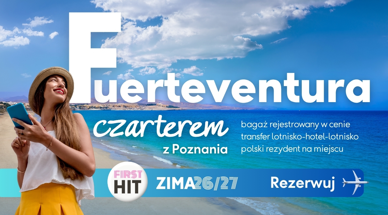 Fuerteventura z Poznania: przelot czarterem, bagaż rejestrowany, transfer, polski rezydent na miejscu. Fuerteventura zimą