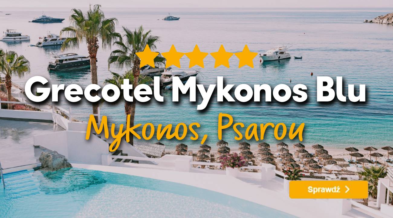 Hotel Grecotel Mykonos Blu, Grecja