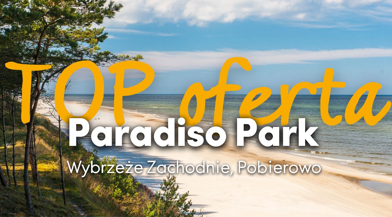 Hotel Paradiso Park, Pobierowo. Hotel nad morzem z basenem