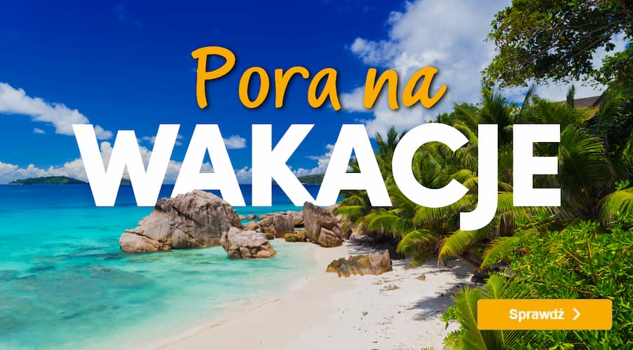 Oferty na wakacje 2023