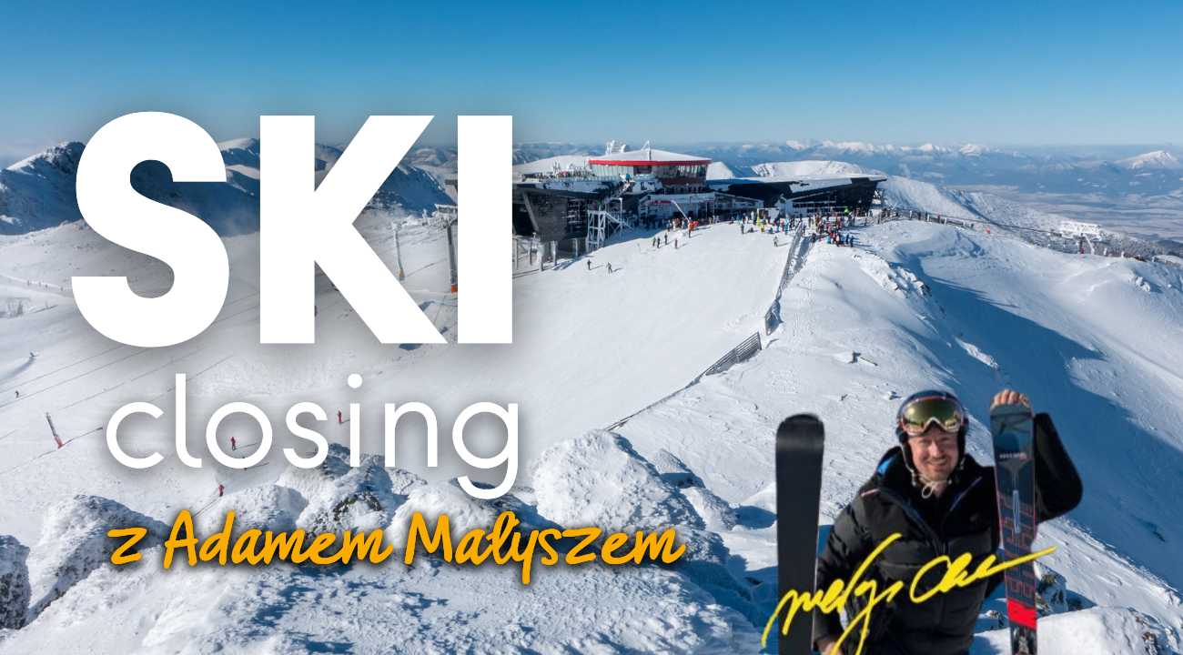 Ski Closing: zakończenie sezonu narciarskiego 2024 z Adamem Małyszem